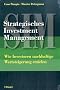 Strategisches Investment Management: Wie Investoren nachhaltige Wertsteigerungen erzielen
