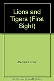 Lions and tigers