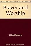 Prayer and worship