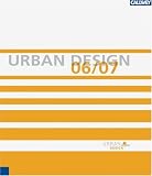 Garten + Landschaft. Jahrbuch Urban Design 2006/2007 - 