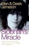 Cover of Siobhan's Miracle by Derek Jameson Ellen Jameson 1844545660