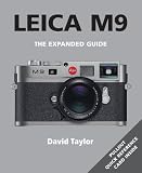 Leica M9 (The Expanded Guide)
