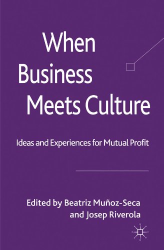When Business Meets Culture: Ideas and Experiences for Mutual Profit