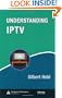 Understanding IPTV (Informa Telecoms & Media)