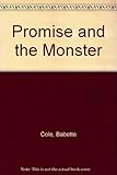 Promise and the monster