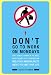 Don't Go To Work On Mondays: Don't Punch a Shark in the Nose, Never Shower in a Thunderstorm and Other Amazing Facts About You and Your Life: Don't Punch ... Other Amazing Facts About You and Your Life