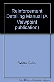 Reinforcement detailing manual