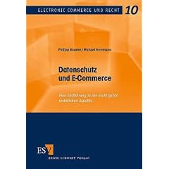 Datenschutz und E-Commerce: Eine Einf�hrung in die wichtigsten rechtlichen Aspekte