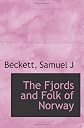 The Fjords and Folk of Norway