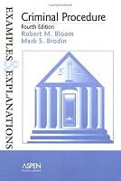 Criminal Procedure: Examples and Explanations (Examples & Explanations)