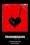Transmission : collected short plays