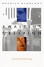 Awaiting Oblivion (French Modernist Library Series...