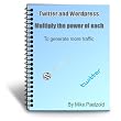 Unleash The Power Of Twitter And Wordpress To Multiply Your Traffic! Mission-Surf ~ Mike Paetzold