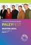2005 PaleyFest: Boston Legal