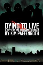 Dying to Live