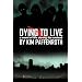 Dying To Live