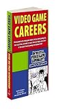 Video Game Careers (Prima Official Game Guides)