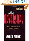 The Adversary: The Christian Versus Demon Activity