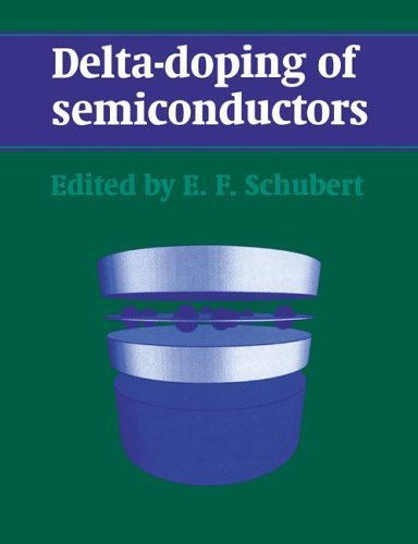 Delta-doping of Semiconductors ( Paperback ) by Schubert, E. F. published by Cambridge University Press