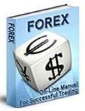 FOREX On-Line Manual For Successful Trading + Plus Bonus FOREX On-Line Manual For Successful Trading + Plus Bonus