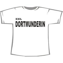 ACHTUNG! TAILLIERTES FRAUEN T-SHIRT: Exil Dortmunderin; Frauen T-Shirt wei�