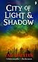 City of Light and Shadows (Angry Robot): 3