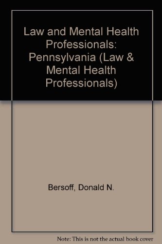 Law and Mental Health Professionals: Pennsylvania (Law & Mental Health Professionals Series)