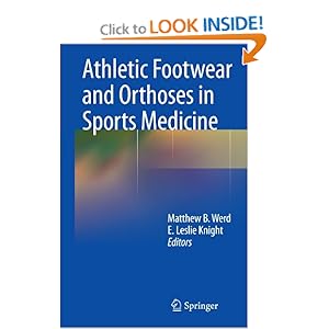 Athletic Footwear and Orthoses in Sports Medicine  - Matthew B. Werd 