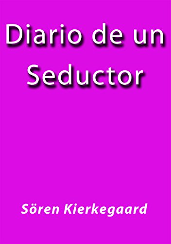 Diario de un seductor (Spanish Edition)