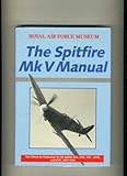 The Spitfire Mk V manual