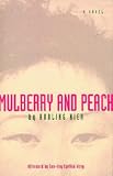 Mulberry and Peach: Two Women of China