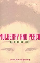 Mulberry and Peach: Two Women of China
