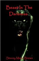 Beast In The Darkness (An Elighan Dragen Novelette) (Darkness Series)
