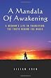 A Mandala of Awakening: A Medium's Life In Transition: The Truth Behind The Magic