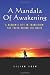 A Mandala of Awakening: A Medium's Life In Transition: The Truth Behind The Magic