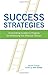 Success Strategies: Accelerating Academic Progress by Addressing the Affective Domain, 2nd Edition