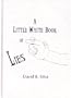 The Little White Book Of Lies