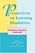 Perspectives On Learning Disabilities: Biological, Cognitive, Contextual