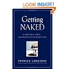 Getting Naked: A Business Fable About Shedding the Three Fears That Sabotage Client Loyalty (J-B Lencioni Series)