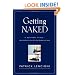Getting Naked: A Business Fable About Shedding The Three Fears That Sabotage Client Loyalty