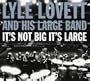 It's Not Big It's Large [Deluxe Edition]