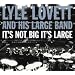 It's Not Big It's Large [Deluxe Edition]
