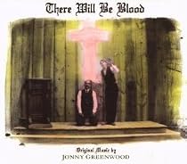 There Will Be Blood