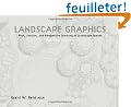 Landscape Graphics: Plan, Section, and Perspective Drawing Landscape Spaces