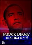 Barack Obama:Ties that Bind?