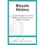 Bicycle History: A Chronological Cycling History of People, Races, and Technology