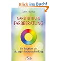 Ganzheitliche Farbberatung - Ein Ratgeber zur richtigen Farbentscheidung