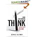 How Customers Think: Essential Insights into the Mind of the Market