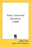 Some Answered Questions (1908)