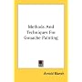 Methods And Techniques For Gouache Painting